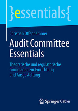E-Book (pdf) Audit Committee Essentials von Christian Offenhammer