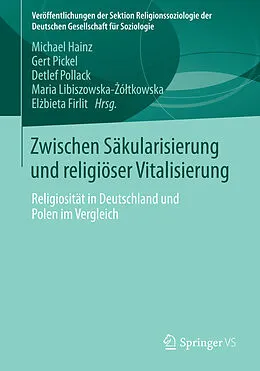 E-Book (pdf) Zwischen Säkularisierung und religiöser Vitalisierung von Michael Hainz, Gert Pickel, Detlef Pollack