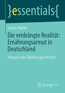 E-Book (pdf) Die verdrängte Realität: Ernährungsarmut in Deutschland von Sabine Pfeiffer