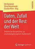 E-Book (pdf) Daten, Zufall und der Rest der Welt von Ute Sproesser, Silvia Wessolowski, Claudia Wörn