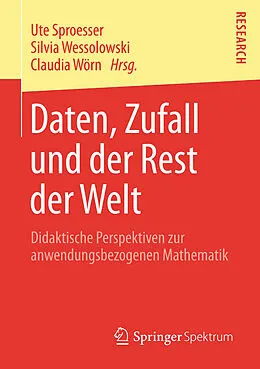 E-Book (pdf) Daten, Zufall und der Rest der Welt von Ute Sproesser, Silvia Wessolowski, Claudia Wörn