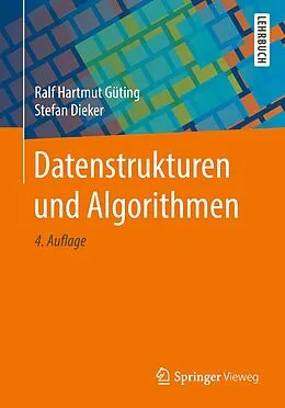 E-Book (pdf) Datenstrukturen und Algorithmen von Ralf Hartmut Güting, Stefan Dieker