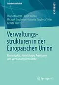 E-Book (pdf) Verwaltungsstrukturen in der Europäischen Union von Thurid Hustedt, Arndt Wonka, Michael Blauberger