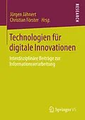 E-Book (pdf) Technologien für digitale Innovationen von Jürgen Jähnert, Christian Förster