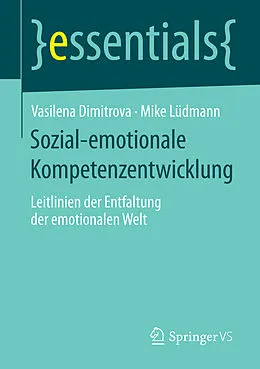 E-Book (pdf) Sozial-emotionale Kompetenzentwicklung von Vasilena Dimitrova, Mike Lüdmann