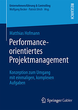 Kartonierter Einband Performance-orientiertes Projektmanagement von Matthias Hofmann