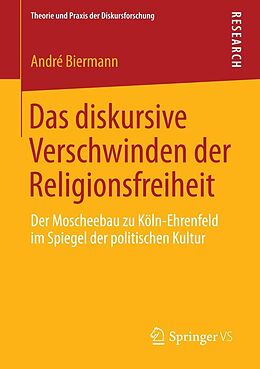 E-Book (pdf) Das diskursive Verschwinden der Religionsfreiheit von André Biermann