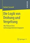 E-Book (pdf) Die Logik von Drohung und Vergeltung von Norbert Seewald