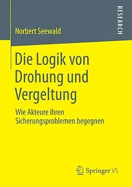 E-Book (pdf) Die Logik von Drohung und Vergeltung von Norbert Seewald