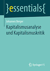 Kartonierter Einband Kapitalismusanalyse und Kapitalismuskritik von Johannes Berger