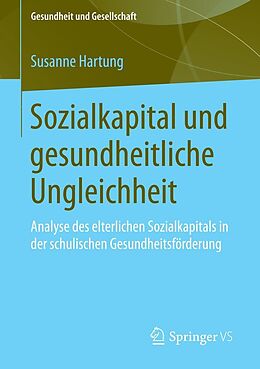 E-Book (pdf) Sozialkapital und gesundheitliche Ungleichheit von Susanne Hartung