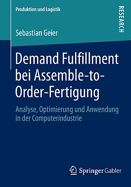 E-Book (pdf) Demand Fulfillment bei Assemble-to-Order-Fertigung von Sebastian Geier