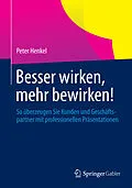 E-Book (pdf) Besser wirken, mehr bewirken! von Peter Henkel