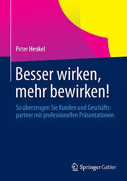 E-Book (pdf) Besser wirken, mehr bewirken! von Peter Henkel