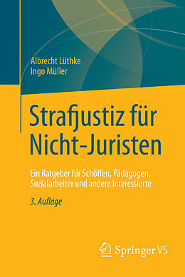 E-Book (pdf) Strafjustiz für Nicht-Juristen von Albrecht Lüthke, Ingo Müller