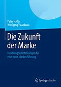 E-Book (pdf) Die Zukunft der Marke von Peter Haller, Wolfgang Twardawa