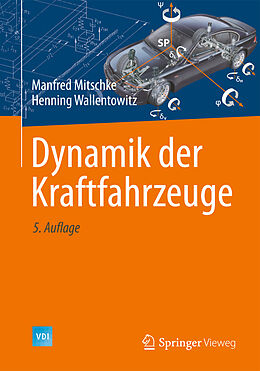 Fester Einband Dynamik der Kraftfahrzeuge von Manfred Mitschke, Henning Wallentowitz