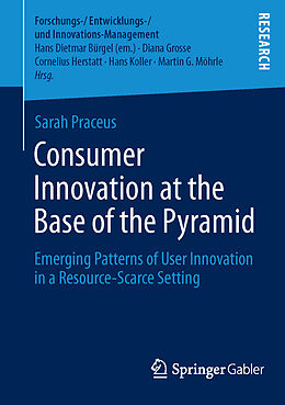 Kartonierter Einband Consumer Innovation at the Base of the Pyramid von Sarah Praceus