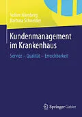E-Book (pdf) Kundenmanagement im Krankenhaus von Volker Nürnberg, Barbara Schneider