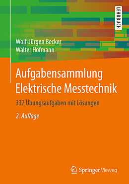 Kartonierter Einband Aufgabensammlung Elektrische Messtechnik von Wolf-Jürgen Becker, Walter Hofmann