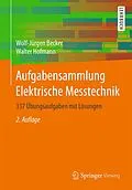 E-Book (pdf) Aufgabensammlung Elektrische Messtechnik von Wolf-Jürgen Becker, Walter Hofmann