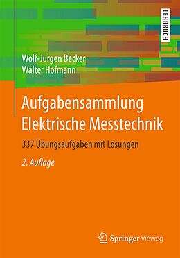 E-Book (pdf) Aufgabensammlung Elektrische Messtechnik von Wolf-Jürgen Becker, Walter Hofmann