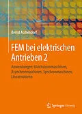 E-Book (pdf) FEM bei elektrischen Antrieben 2 von Bernd Aschendorf