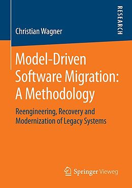E-Book (pdf) Model-Driven Software Migration: A Methodology von Christian Wagner