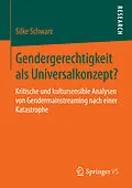 E-Book (pdf) Gendergerechtigkeit als Universalkonzept? von Silke Schwarz