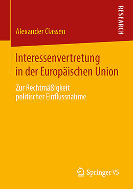 Kartonierter Einband Interessenvertretung in der Europäischen Union von Alexander Classen