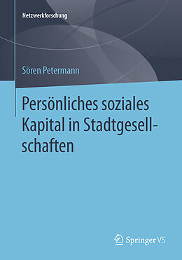 Kartonierter Einband Persönliches soziales Kapital in Stadtgesellschaften von Sören Petermann