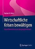 E-Book (pdf) Wirtschaftliche Krisen bewältigen von Gustav A. Horn