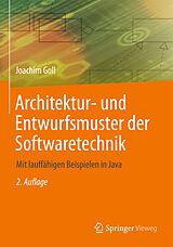 E-Book (pdf) Architektur- und Entwurfsmuster der Softwaretechnik von Joachim Goll