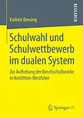 E-Book (pdf) Schulwahl und Schulwettbewerb im dualen System von Kathrin Breuing