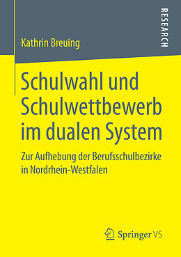 E-Book (pdf) Schulwahl und Schulwettbewerb im dualen System von Kathrin Breuing