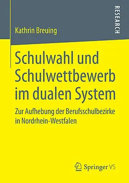 E-Book (pdf) Schulwahl und Schulwettbewerb im dualen System von Kathrin Breuing