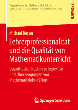 Kartonierter Einband Lehrerprofessionalität und die Qualität von Mathematikunterricht von Michael Besser