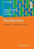 E-Book (pdf) Feuchteschutz von Wolfgang M. Willems, Kai Schild, Diana Stricker