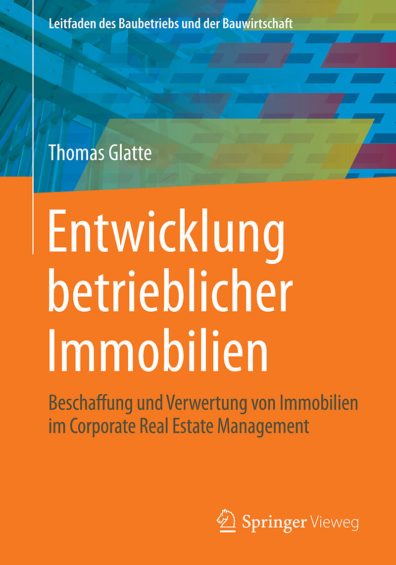 Entwicklung betrieblicher Immobilien