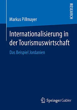 E-Book (pdf) Internationalisierung in der Tourismuswirtschaft von Markus Pillmayer
