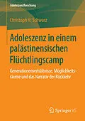 E-Book (pdf) Adoleszenz in einem palästinensischen Flüchtlingscamp von Christoph H. Schwarz