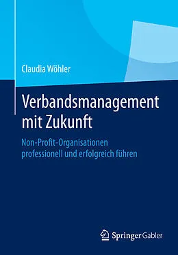 E-Book (pdf) Verbandsmanagement mit Zukunft von Claudia Wöhler
