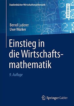 E-Book (pdf) Einstieg in die Wirtschaftsmathematik von Bernd Luderer, Uwe Würker