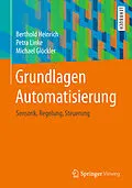 E-Book (pdf) Grundlagen Automatisierung von Berthold Heinrich, Petra Linke, Michael Glöckler