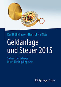 E-Book (pdf) Geldanlage und Steuer 2015 von Karl H. Lindmayer, Hans-Ulrich Dietz