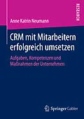 E-Book (pdf) CRM mit Mitarbeitern erfolgreich umsetzen von Anne Katrin Neumann
