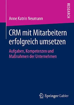 E-Book (pdf) CRM mit Mitarbeitern erfolgreich umsetzen von Anne Katrin Neumann