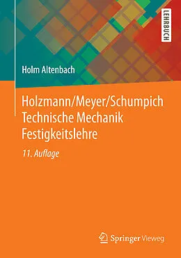 E-Book (pdf) Holzmann/Meyer/Schumpich Technische Mechanik Festigkeitslehre von Holm Altenbach
