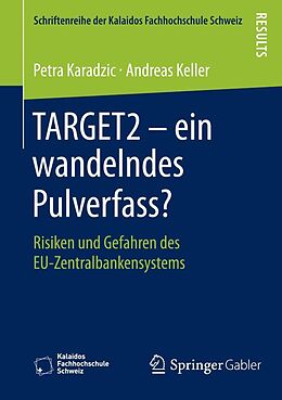 E-Book (pdf) TARGET2  ein wandelndes Pulverfass? von Petra Karadzic, Andreas Keller