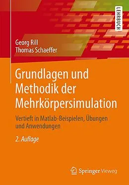 E-Book (pdf) Grundlagen und Methodik der Mehrkörpersimulation von Georg Rill, Thomas Schaeffer